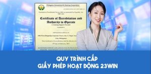 Tìm hiểu tính pháp lý giấy phép hoạt động 23WIN
