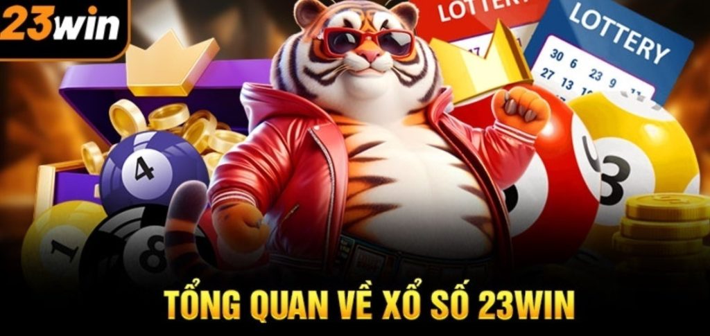 Tìm hiểu về xổ số miền Bắc 23WIN uy tín